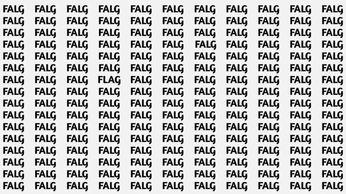 Can You Spot The Word FLAG Among FALGs In Just 5 Seconds